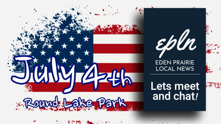 EPLN launches July 1 print edition, debuts at Round Lake Park 4th of July - Eden Prairie Local News